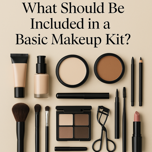 🛍️ What Should Be Included in a Basic Makeup Kit?