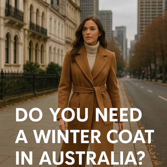 Do You Need a Winter Coat in Australia? The Stylish Answer for Every Season