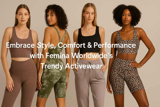 Four diverse women modeling Femina Worldwide’s Trendy Activewear, including leggings, crop tops, and a tie-dye jumpsuit, standing confidently against a neutral background with text overlay reading