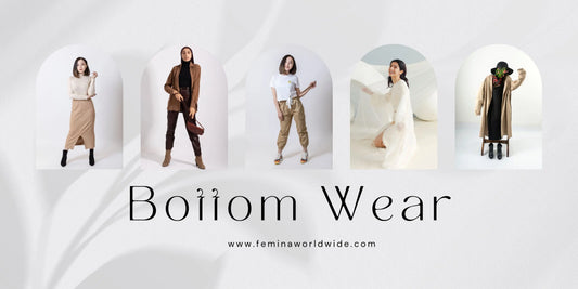 Elevate Your Wardrobe with Femina Worldwide’s Bottoms Collection